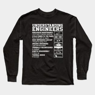 Understanding Engineers and Funny Engineering Long Sleeve T-Shirt